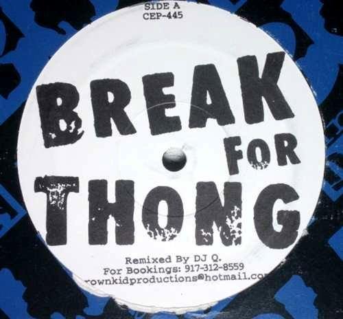  - Break For Thong / Follow The Thong