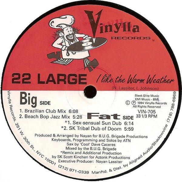 22 Large - I Like The Warm Weather