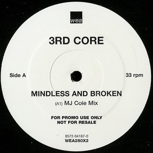 3rd Core - Mindless And Broken