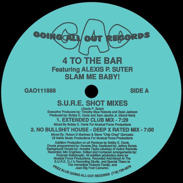 4 To The Bar, Alexis P. Suter - Slam Me Baby! (S.U.R.E. Shot Mixes)