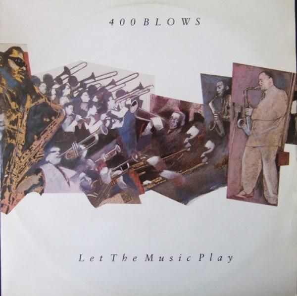 400 Blows - Let The Music Play