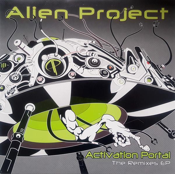 Alien Project - Activation Portal - The Remixes EP