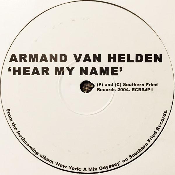 Armand Van Helden - Hear My Name