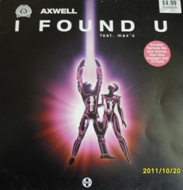 Axwell, Max'C - I Found U