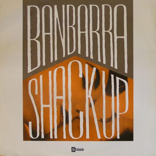 Banbarra - Shack Up