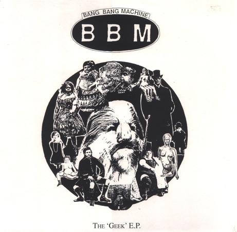 Bang Bang Machine - The 'Geek' EP