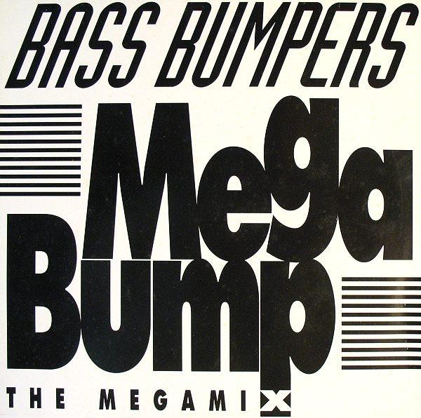 Bass Bumpers - Mega Bump (The Megamix)