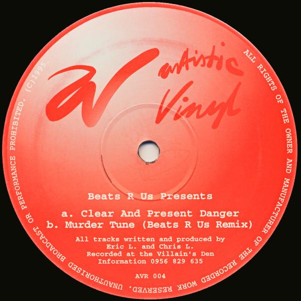 Beats 'R Us  - Clear And Present Danger / Murder Tune (Remix)