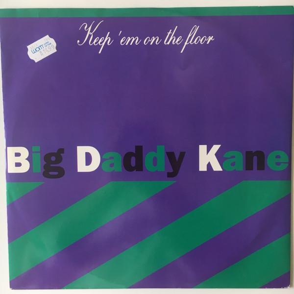 Big Daddy Kane - Keep 'Em On The Floor