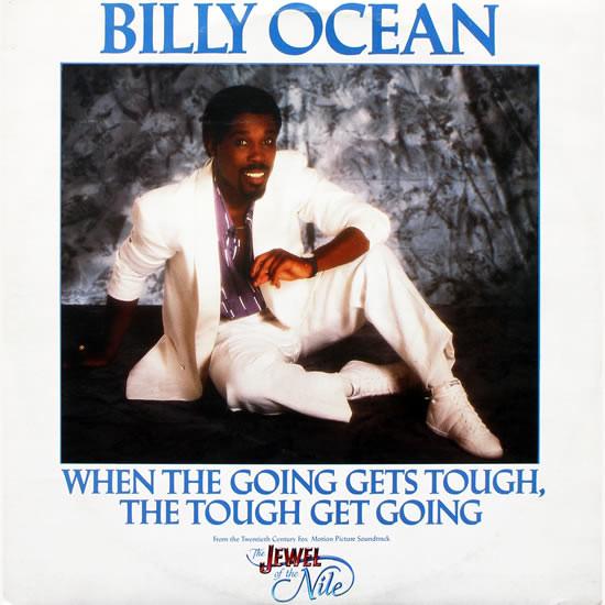 Billy Ocean - When The Going Gets Tough, The Tough Get Going