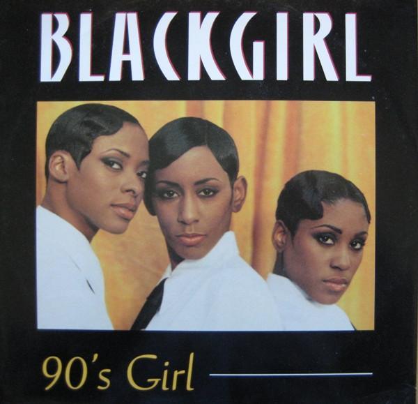 Blackgirl - 90's Girl