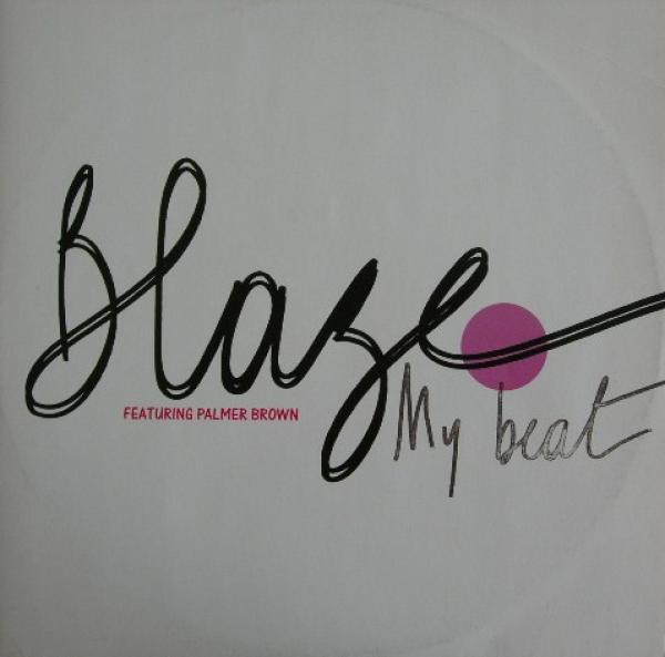 Blaze, Palmer Brown - My Beat