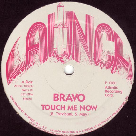 Bravò  - Touch Me Now / Look At Me Baby