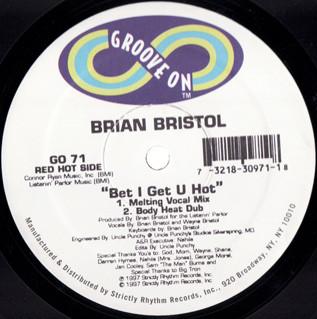 Brian Bristol - Bet I Get U Hot