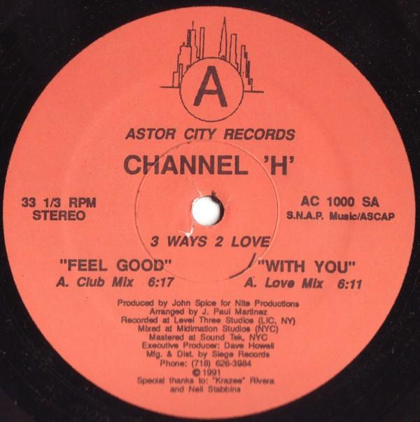 Channel 'H' - 3 Ways 2 Love