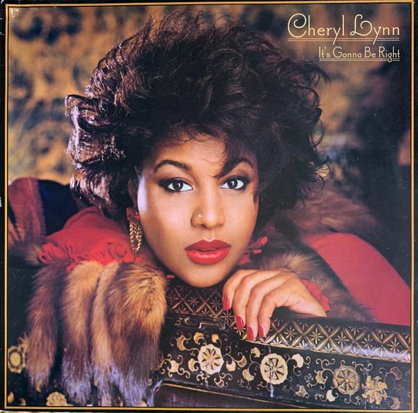 Cheryl Lynn - It's Gonna Be Right