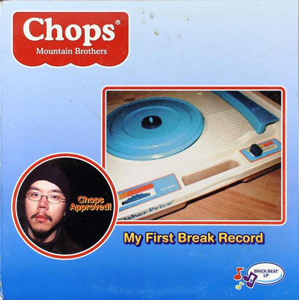 Chops - My First Break Record