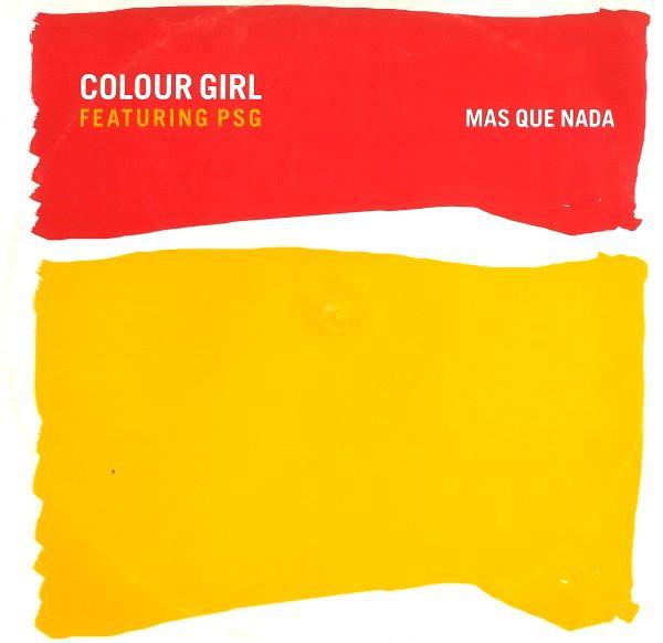 Colour Girl, PSG - Mas Que Nada