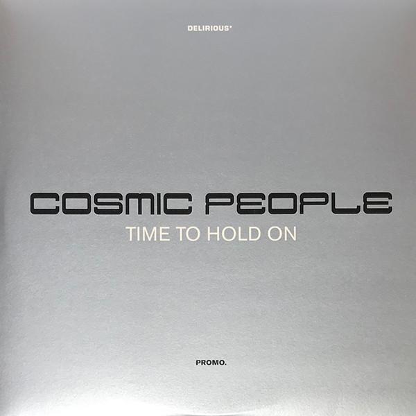 Cosmic People - Time To Hold On