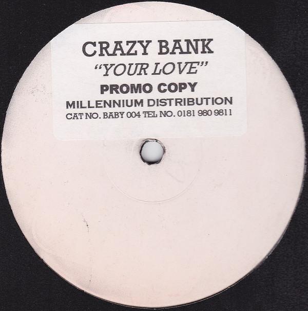 Crazy Bank - Your Love