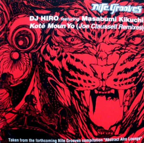 DJ Hiro, Masabumi Kikuchi - Koté Moun Yo (Joe Claussell Remixes)