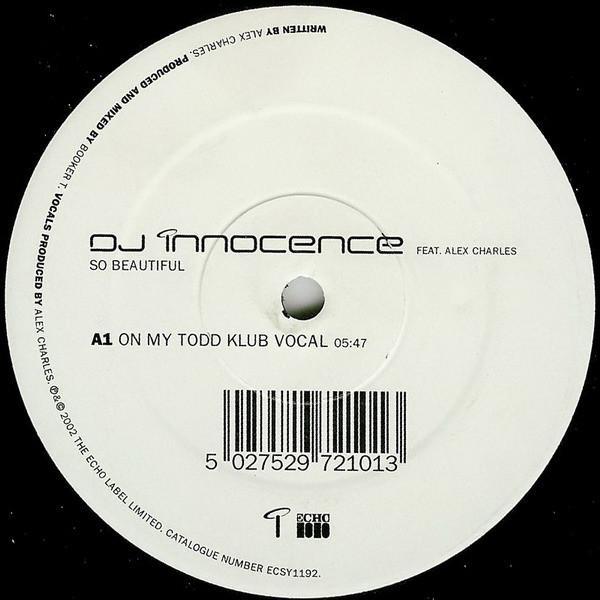 DJ Innocence, Alex Charles - So Beautiful (On My Todd Remixes)