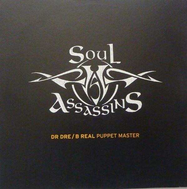 DJ Muggs, The Soul Assassins, Dr. Dre, B-Real - Puppet Master