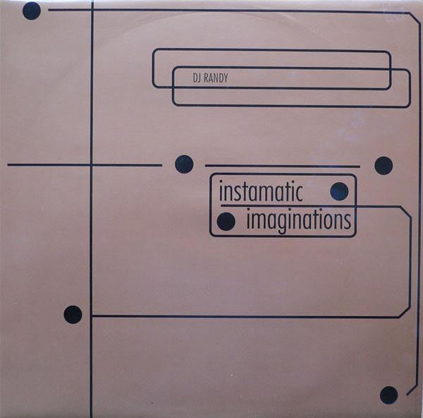 DJ Randy - Instamatic / Imaginations