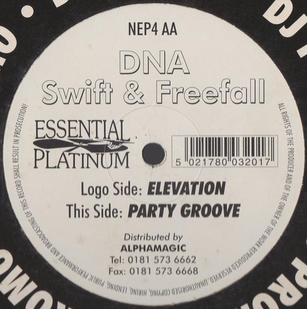 DNA , Swift , Freefall  - Elevation / Party Groove