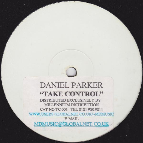 Daniel Parker  - Take Control
