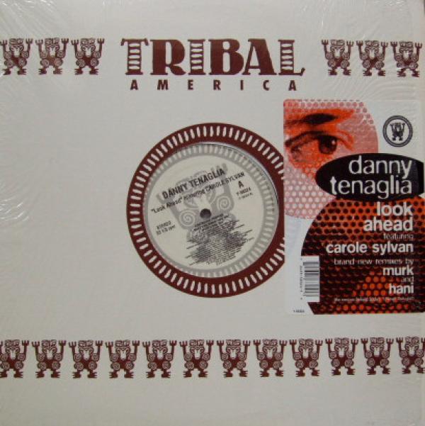 Danny Tenaglia, Carole Sylvan - Look Ahead