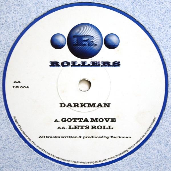 Darkman  - Gotta Move / Lets Roll