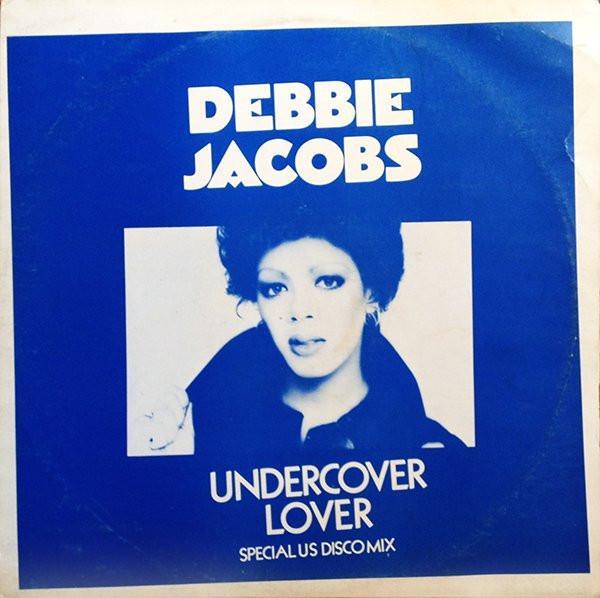 Debbie Jacobs - Undercover Lover / Think I'm Fallin' In Love