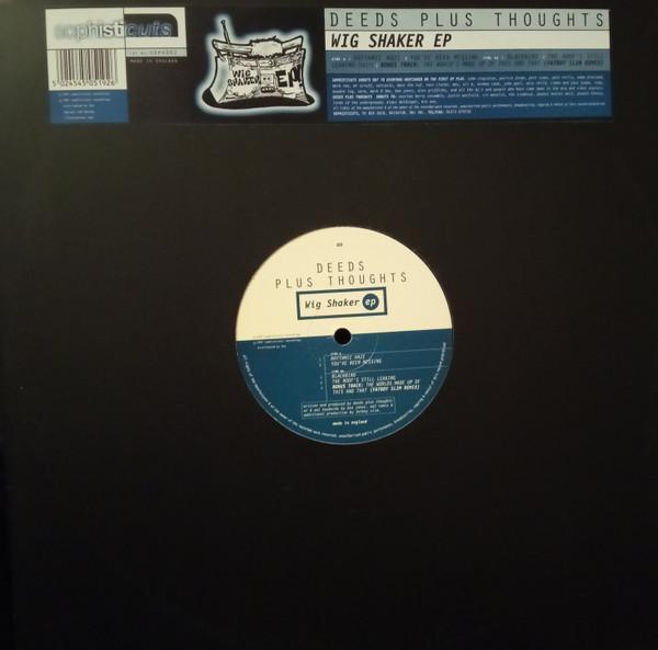 Deeds Plus Thoughts - Wig Shaker EP