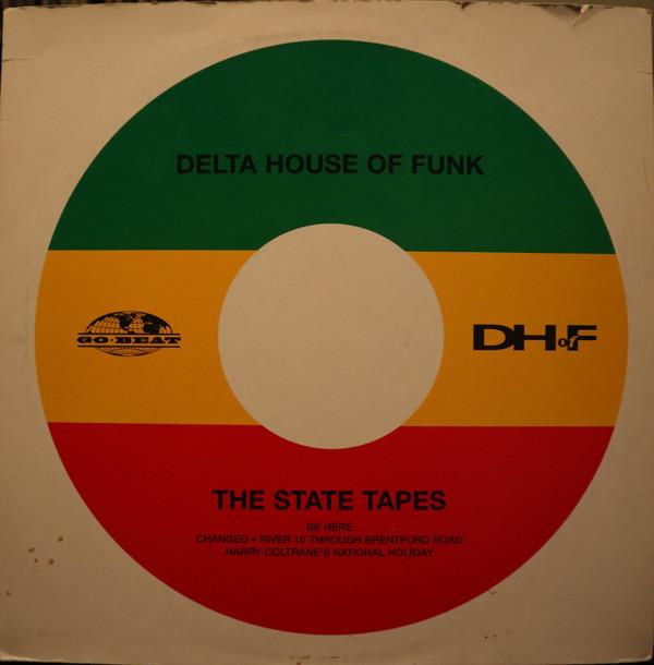 Delta House Of Funk - The State Tapes