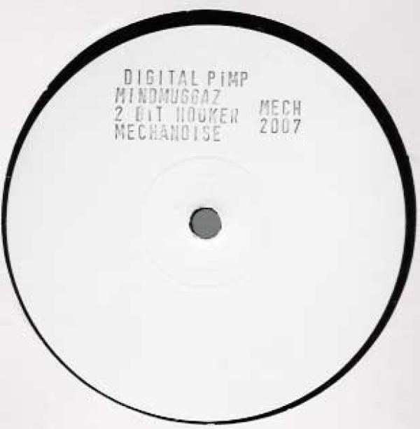 Digital Pimp - MindMuggaz / 2 Bit Hooker