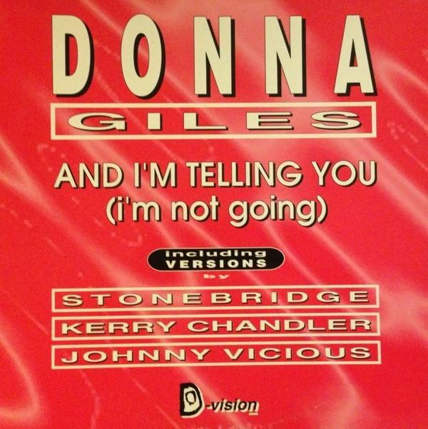 Donna Giles - And I'm Telling You (I'm Not Going)