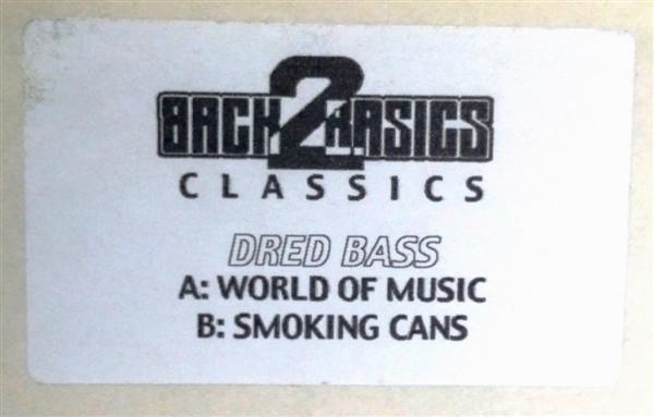 Dred Bass - World Of Music / Smoking Cans