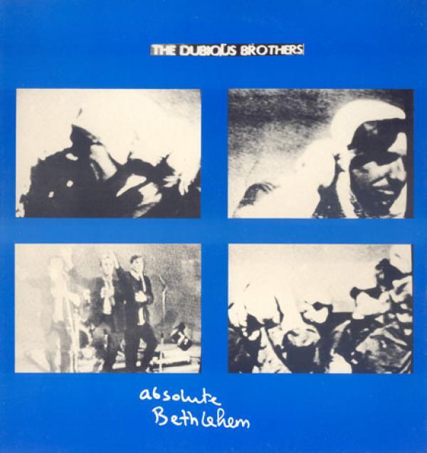 Dubious Brothers - Absolute Bethlehem