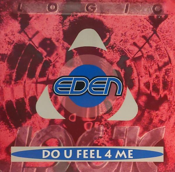 Eden - Do U Feel 4 Me