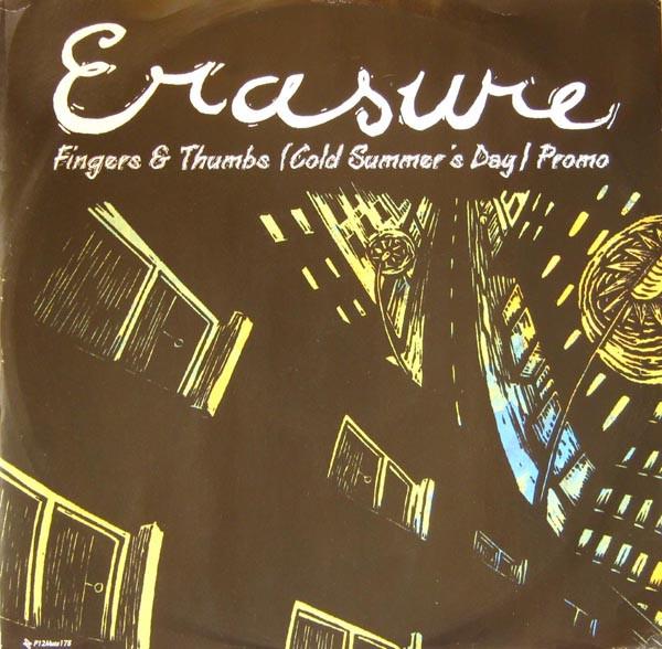 Erasure - Fingers & Thumbs (Cold Summer's Day)