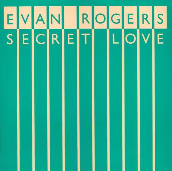 Evan Rogers - Secret Love