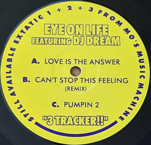 Eye On Life, DJ Dream  - 3 Tracker!!