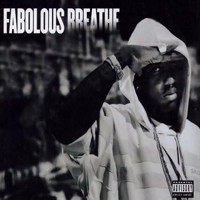 Fabolous - Breathe