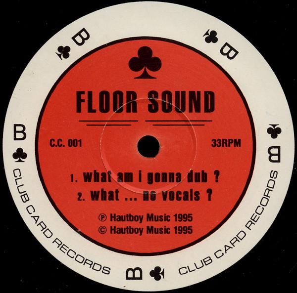 Floor Sound - What Am I Gonna Do?