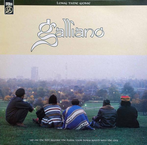 Galliano - Long Time Gone