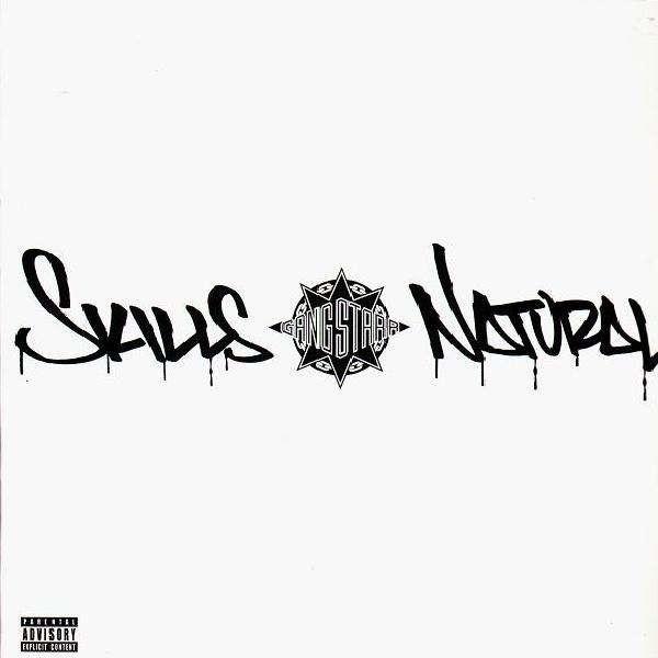 Gang Starr - Skills / Natural