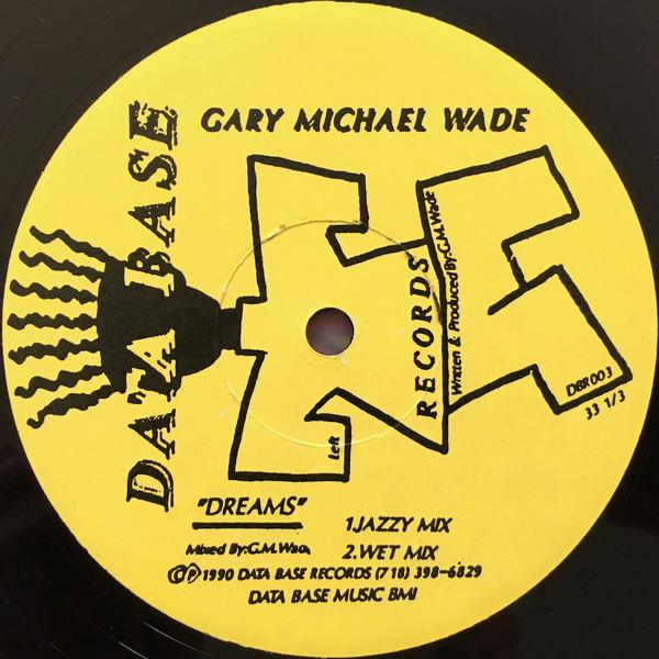 Gary Michael Wade - Dreams