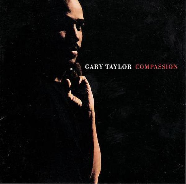 Gary Taylor - Compassion