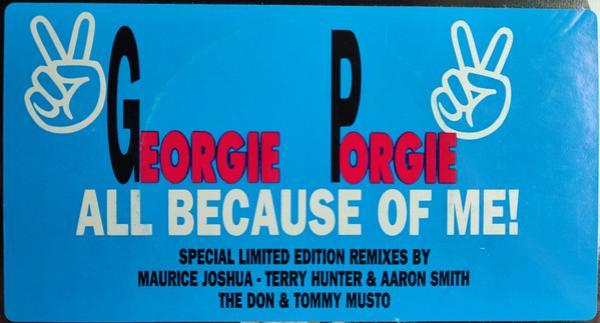 Georgie Porgie - All Because Of Me